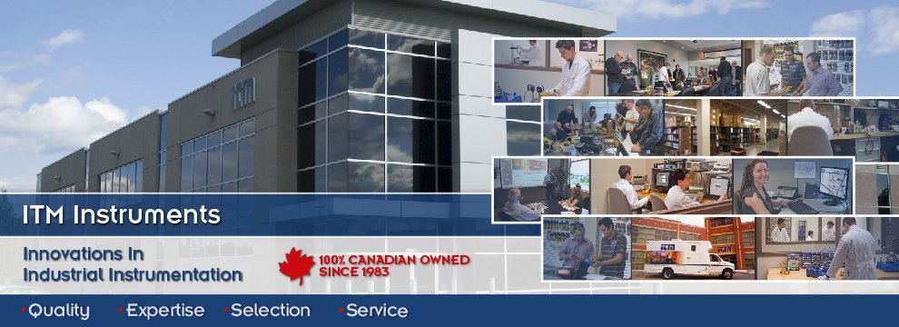 ITM Instruments is 100% Canadian owned since 1983, offering quality, expertise, selection and service